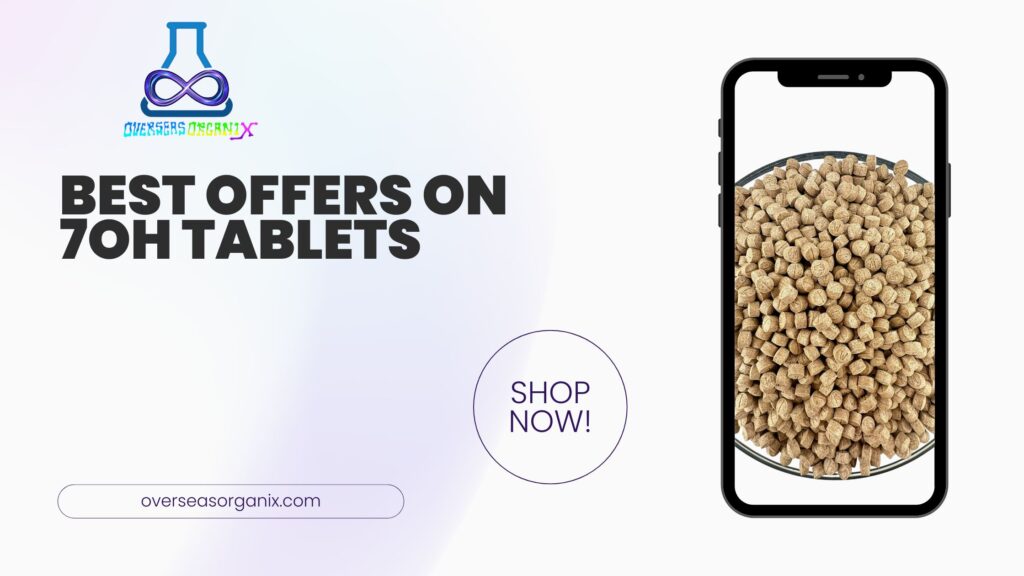 Best Offers on 7OH Tablets