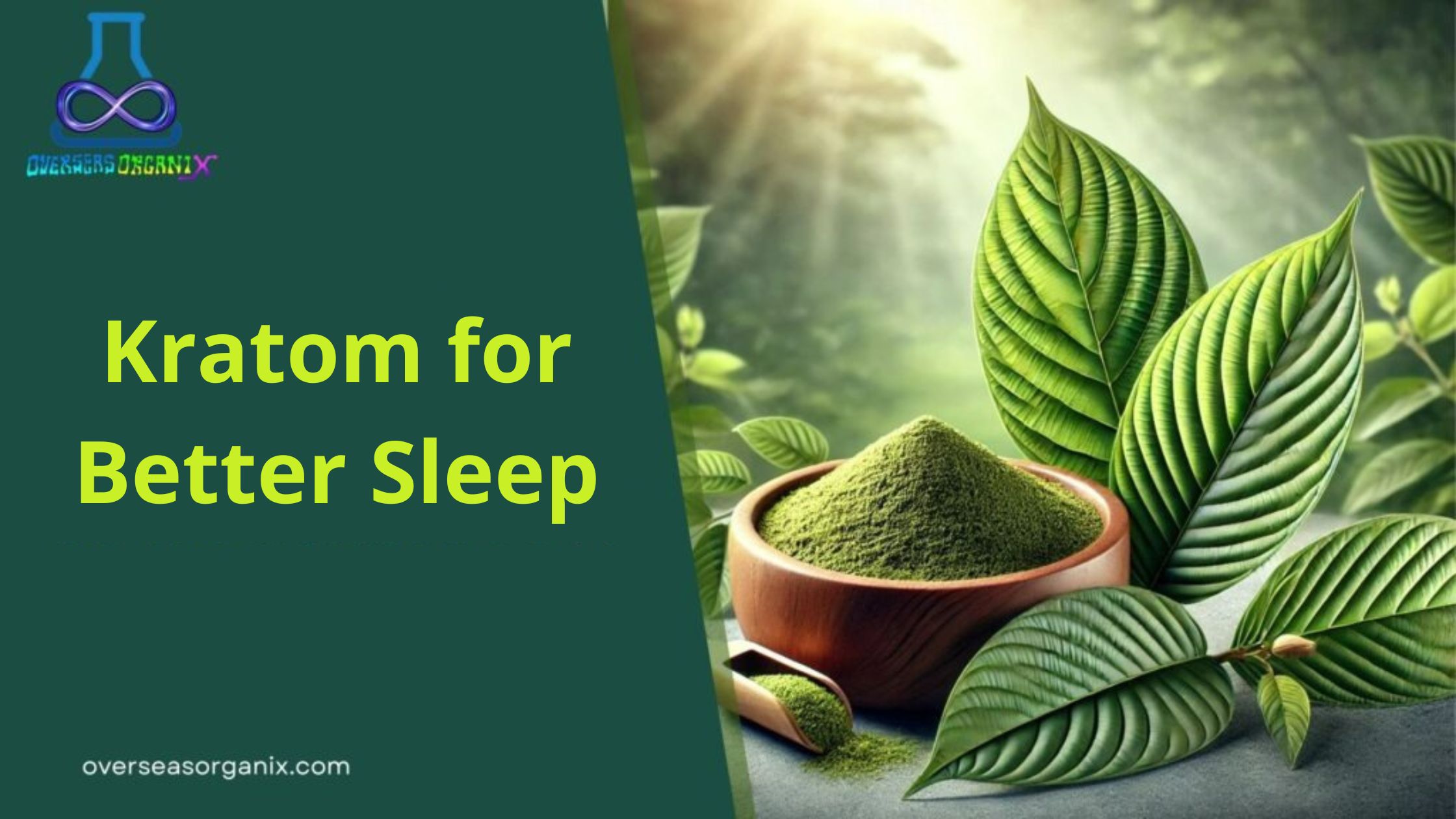 Kratom for Better Sleep