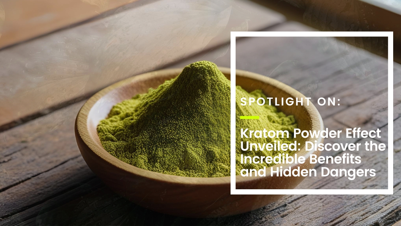 Kratom Powder Effect Thumbnail
