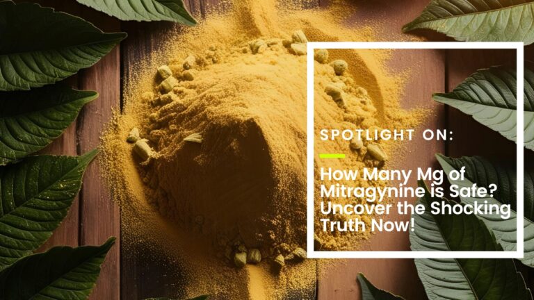 How Many Mg of Mitragynine is Safe? Uncover the Shocking Truth Now!