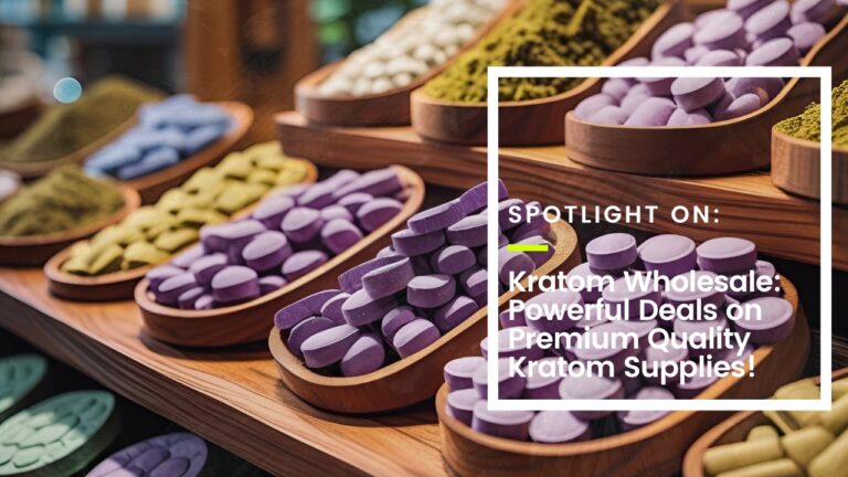 Kratom Wholesale: Powerful Deals on Premium Quality Kratom Supplies!